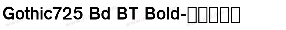 Gothic725 Bd BT Bold字体转换